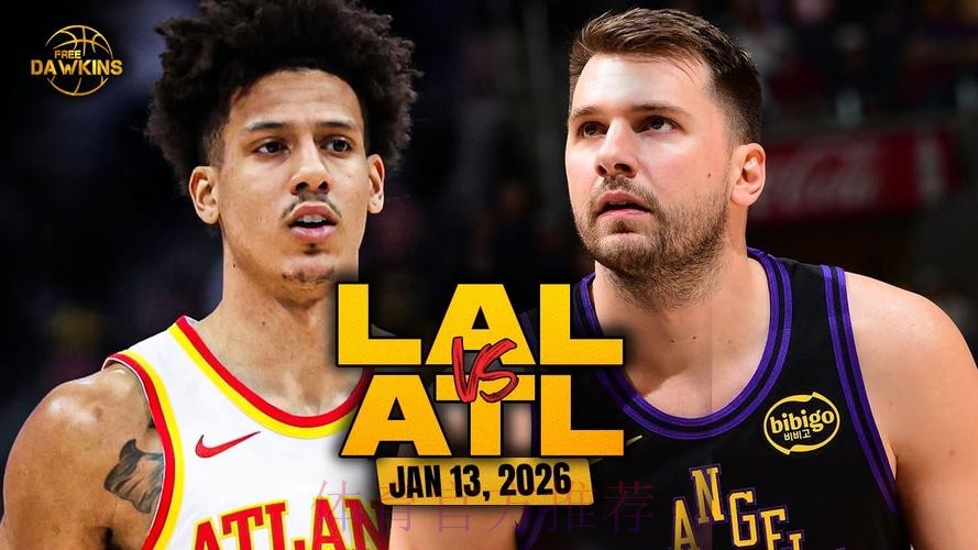 詹姆斯31+9+10东契奇27+12 湖人大胜老鹰结束三连败